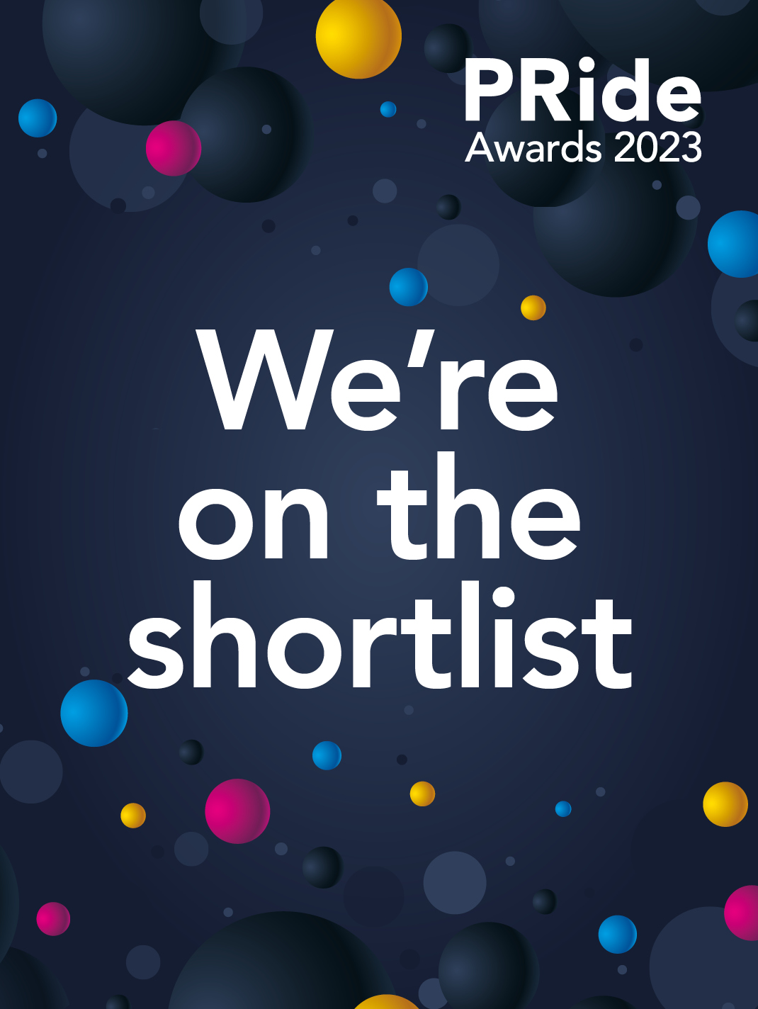 Graphic saying 'CIPR75 I'm on the shortlist PRide Awards 2023'